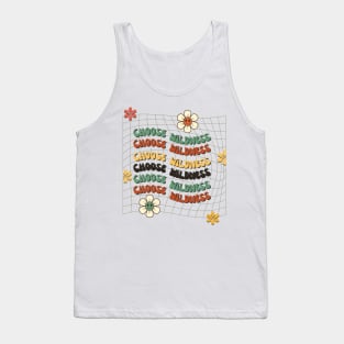 Choose wildness Tank Top